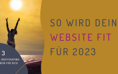 Ist Deine Website fit für 2023?